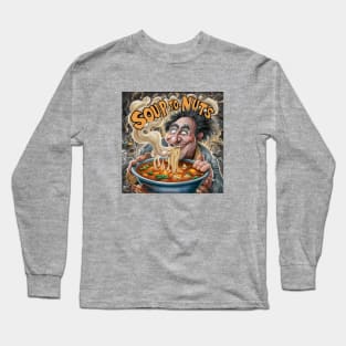 Soup to nuts Long Sleeve T-Shirt